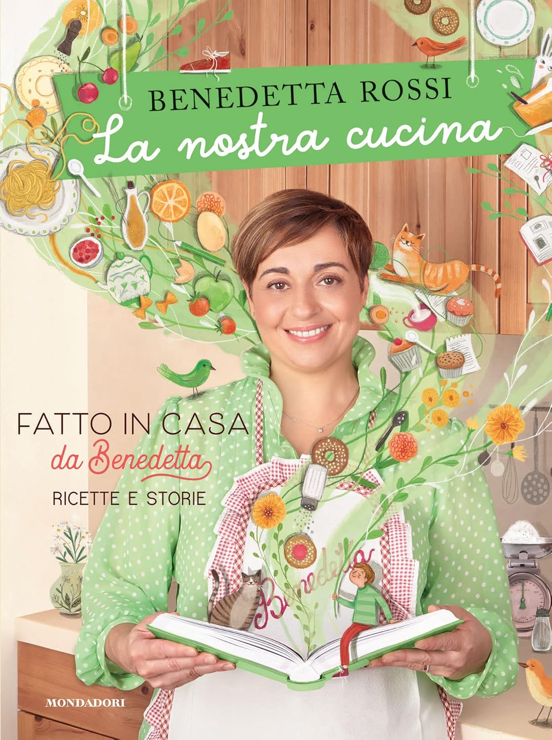 Fatto in Casa da Benedetta, “La nostra cucina. Fatto in casa da Benedetta, ricette e storie - Edizione a colori” (Benedetta Rossi, 2021, Mondadori, 386 pagine)