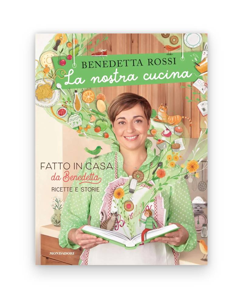 “La nostra cucina. Fatto in casa da Benedetta, ricette e storie - Edizione a colori” (2021)