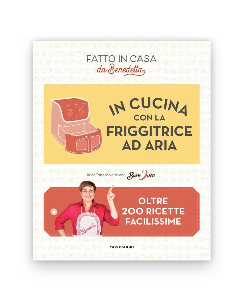 “In cucina con la friggitrice ad aria. Oltre 200 ricette facilissime” (2023)